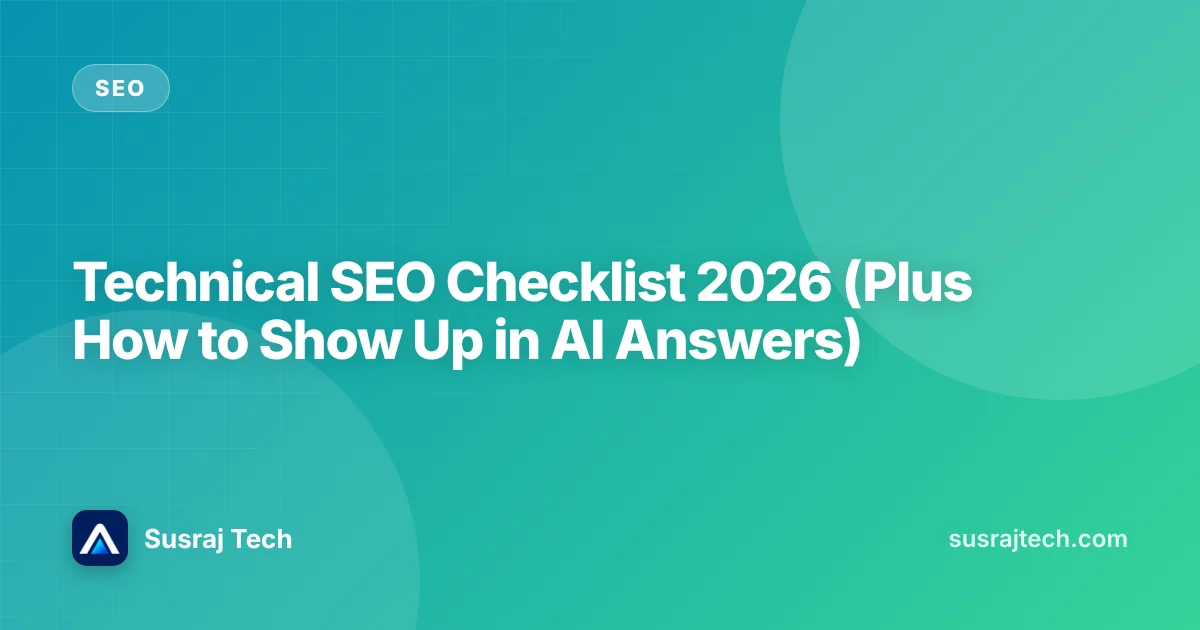 Technical SEO Checklist 2026 (Plus How to Show Up in AI Answers)